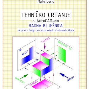 Tehničko crtanje s AutoCAD-om, radna bilježnica